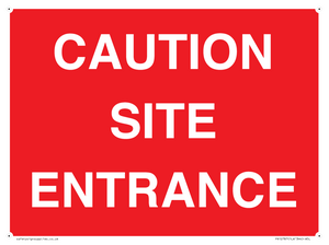 CAUTION SITE ENTRANCE